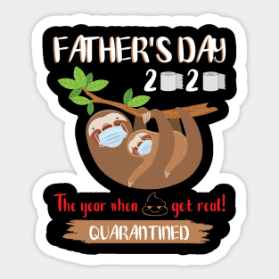 Dad Son Daughter Slothes Masks Paper Happy Father's Day 2020 The Year When Shit Got Real Quarantine Sticker